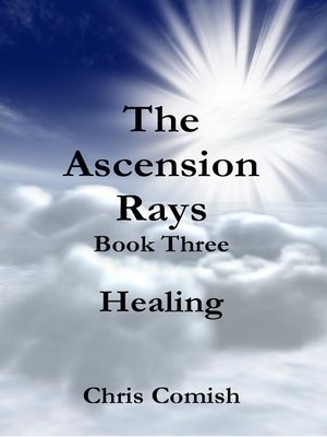 cover image of The Ascension Rays, Book Three